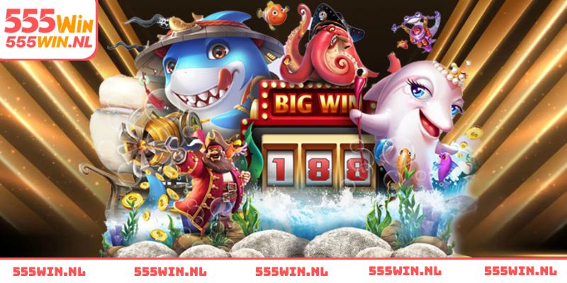 Jackpot Đánh Cá - Bí Quyết Săn Thưởng Tích Lũy Cùng 555WIN